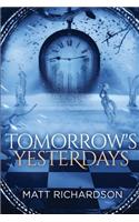 Tomorrow's Yesterdays