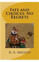 Fate and Choices