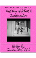 Milani's First Day of School and Transformation