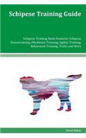 Schipese Training Guide Schipese Training Book Features: Schipese Housetraining, Obedience Training, Agility Training, Behavioral Training, Tricks and More