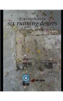Six Running Desires