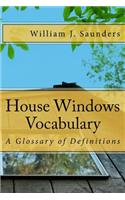 House Windows Vocabulary