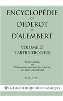 Encyclopédie de Diderot et d'Alembert - Volume 21 - TARTRE-TROCHUS