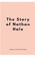 The Story of Nathan Hale