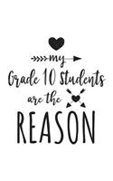 My Grade 10 Students Are The Reason: Grade 10 Teacher Appreciation Doodle Sketch Book