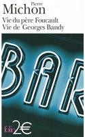 Vie du pere Foucault vie de Georges Bandy