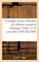 Catalogue d'une collection de tableaux venant de l'étranger. Vente, 17-18 novembre 1809