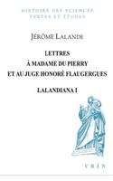 Lettres a Madame Du Pierry Et Au Juge Honore Flaugergues