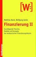 Finanzierung II: Grundlegende Theorien, Modelle Und Konzepte Der Neoklassischen Finanzierungstheorie