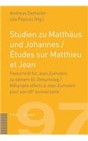 Studien Zu Matthaus Und Johannes / Etudes Sur Matthieu Et Jean