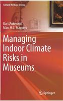 Managing Indoor Climate Risks in Museums