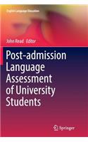 Post-admission Language Assessment of University Students