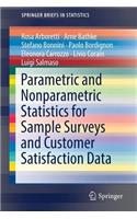 Parametric and Nonparametric Statistics for Sample Surveys and Customer Satisfaction Data