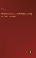 Ahn's Practical and Easy Method of Learning the French Language