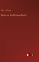Studien zur Geschichte der Medizin