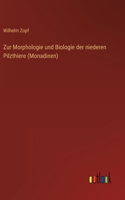 Zur Morphologie und Biologie der niederen Pilzthiere (Monadinen)