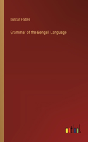 Grammar of the Bengali Language