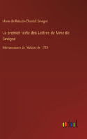 premier texte des Lettres de Mme de Sévigné