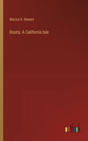 Rosita. A California tale