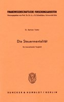 Die Steuermentalitat: Ein Internationaler Vergleich