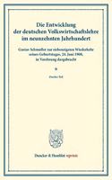 Die Entwicklung Der Deutschen Volkswirtschaftslehre Im Neunzehnten Jahrhundert