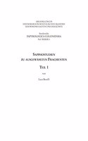 Sapphostudien Zu Ausgewählten Fragmenten: Teil 1 Und 2