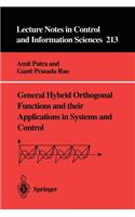 General Hybrid Orthogonal Functions and Their Applications in Systems and Control