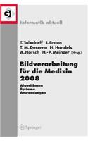 Bildverarbeitung Für Die Medizin 2008