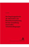 Die Regelungsabrede ALS Alternative Zur Betriebsvereinbarung Bei Der Gestaltung Materieller Arbeitsbedingungen