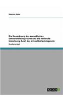 Neuordnung des europäischen Umwelthaftungsrechts und die nationale Umsetzung durch das Umweltschadensgesetz