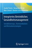 Integriertes Betriebliches Gesundheitsmanagement