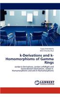 k-Derivations and k-Homomorphisms of Gamma Rings