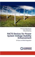 FACTS Devices for Power System Voltage Stability Enhancement