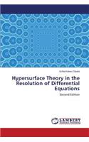 Hypersurface Theory in the Resolution of Differential Equations
