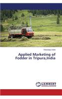Applied Marketing of Fodder in Tripura, India