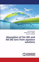 Absorption of Sm (III) and Nd (III) ions from aqueous solutions