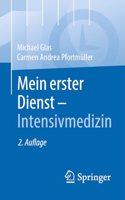 Mein Erster Dienst - Intensivmedizin