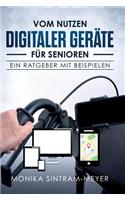 Vom Nutzen digitaler Geräte für Senioren