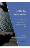 In-Bild des Kommenden