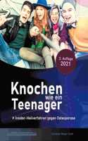 Knochen wie ein Teenager