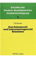 Das Patentrecht Und Lizenzvertragsrecht Brasiliens