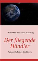 fliegende Händler: Aus dem Schatten des Löwen