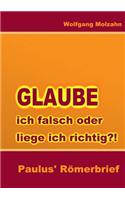 Glaube Ich Falsch Oder Liege Ich Richtig?!