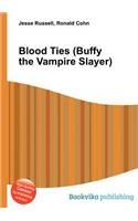 Blood Ties (Buffy the Vampire Slayer)