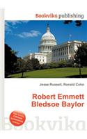 Robert Emmett Bledsoe Baylor: (English)