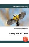 Birding with Bill Oddie