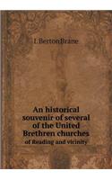 An historical souvenir of several of the United Brethren churches of Reading and vicinity