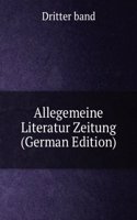 Allegemeine Literatur Zeitung (German Edition)