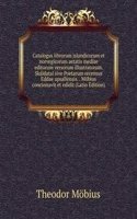 Catalogus librorum islandicorum et norvegicorum aetatis mediae editorum versorum illustratorum. Skaldatal sive Poetarum recensus Eddae upsaliensis. . Mobius concinnavit et edidit (Latin Edition)