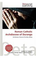 Roman Catholic Archdiocese of Durango: (English)